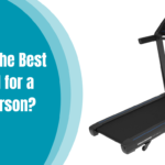 What is The Best Treadmill for a Heavy Person?